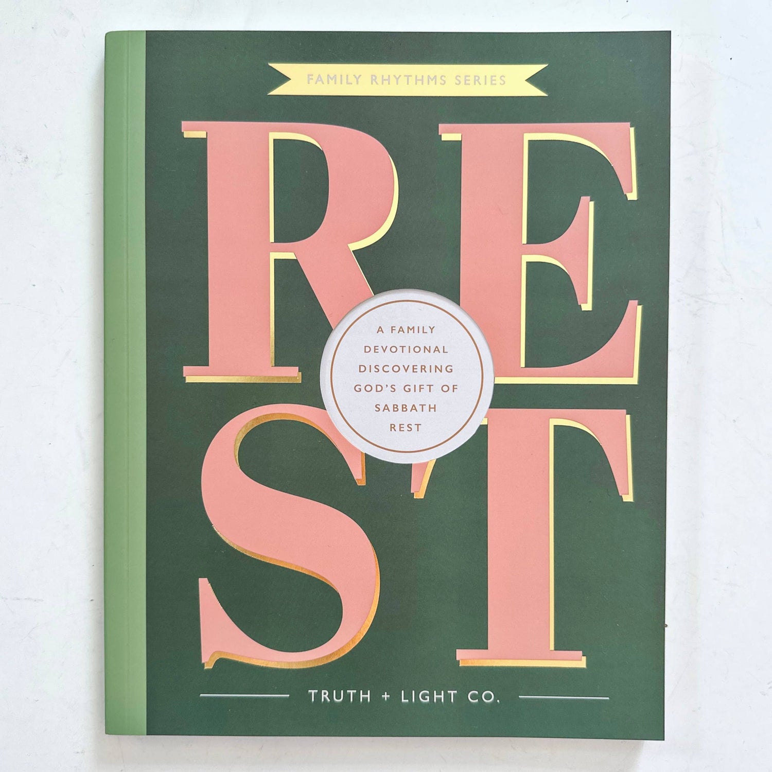Rest: A 30-Day Family Devotional on God’s Gift of Sabbath